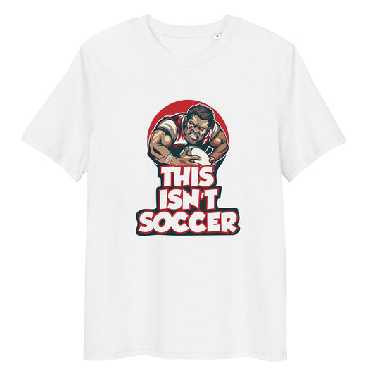 This Isn't Soccer T-Shirt